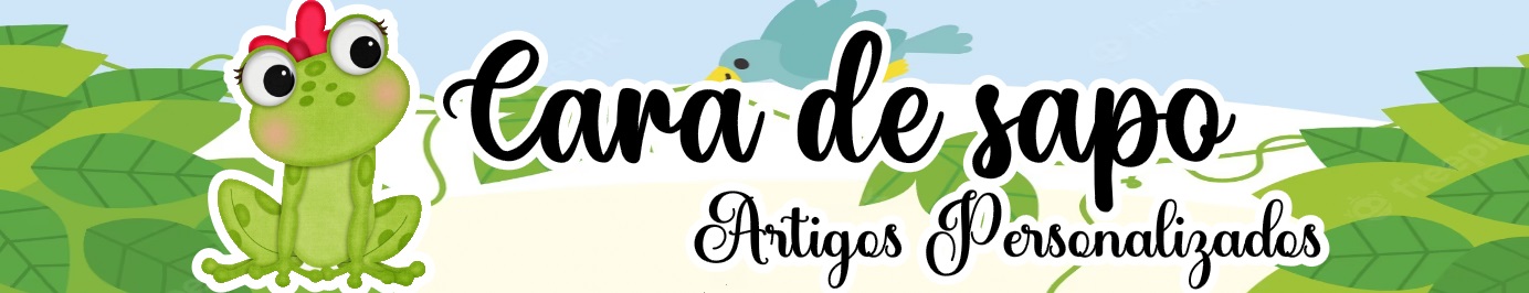 Cara de Sapo - Artigos Personalizados
