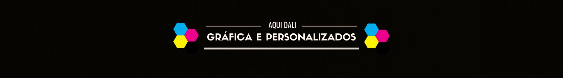 Aqui Dali Gráfica e Personalizados