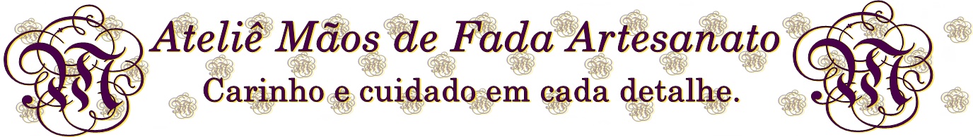 Ateliê Mãos de Fada artesanato