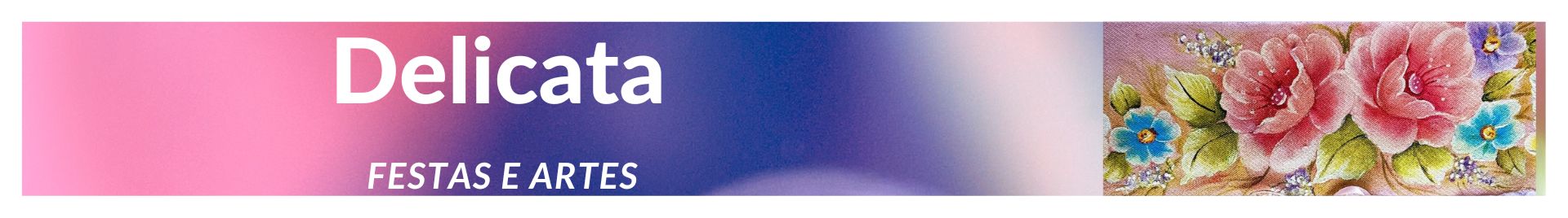 delicata festas e artes
