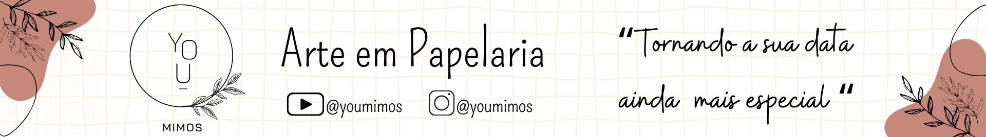 You Mimos - Arte em Papelaria
