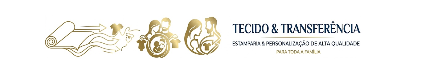 TECIDO E TRANSFÊRENCIA (ESTAMPARIA E PERSONALIZAÇÃO DE ALTA QUALIDADE)
