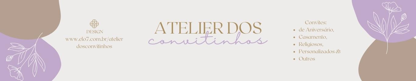 ATELIER DOS CONVITINHOS