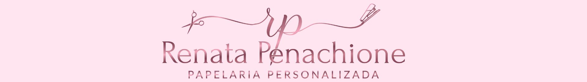 RENATA PENACHIONE PAPELARIA PERSONALIZADA