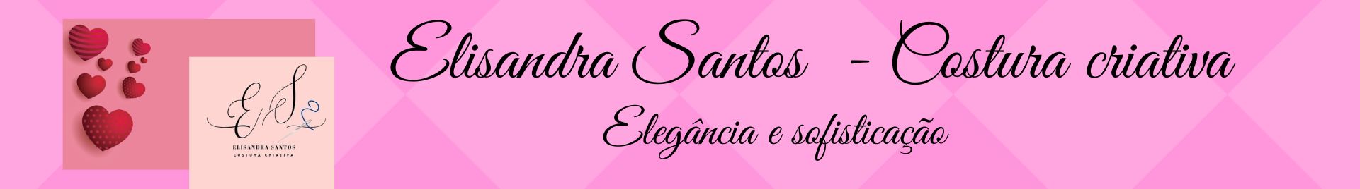 Elisandra Santos Costura criativa