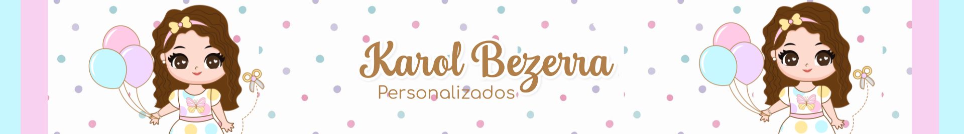 Karol Bezerra Personalizados 