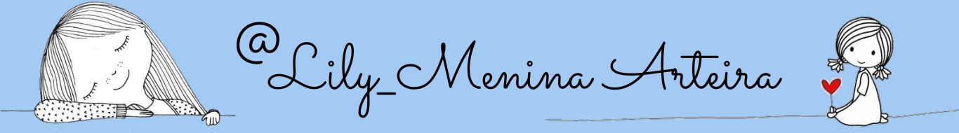 Lily Menina Arteira