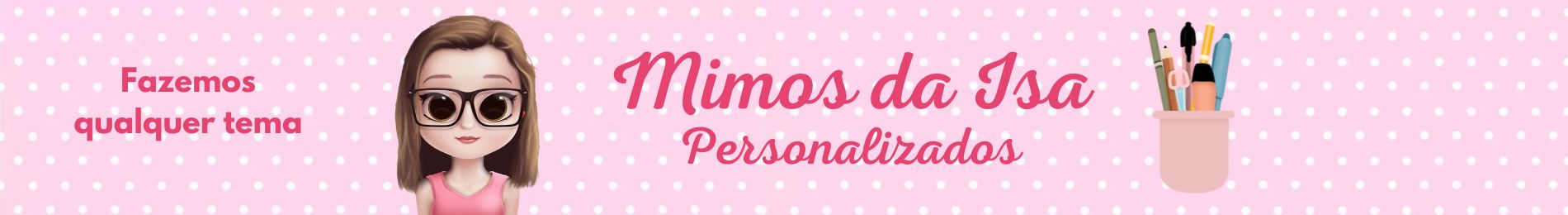Mimos da Isa Personalizados