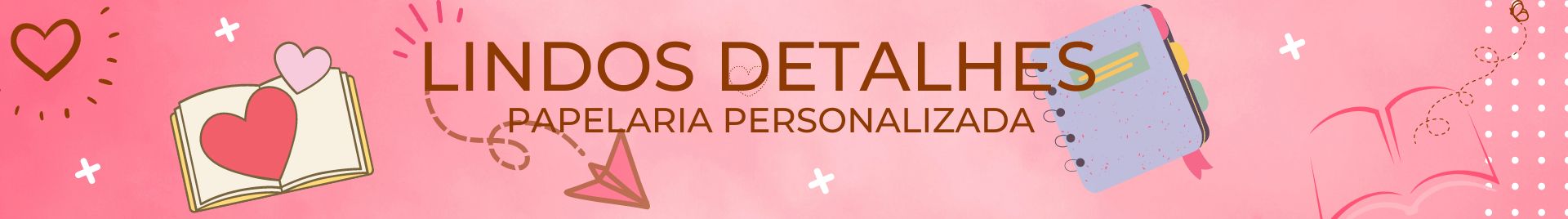 Lindos Detalhes Papelaria Personalizada