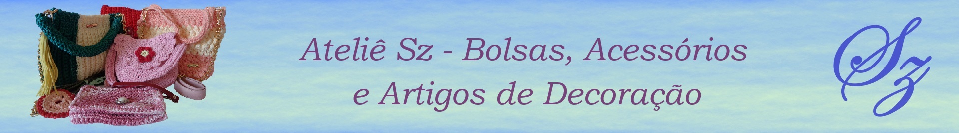 ATELIÊ SZ - BOLSAS, ACESSÓRIOS E ARTIGOS DE DECORAÇÃO