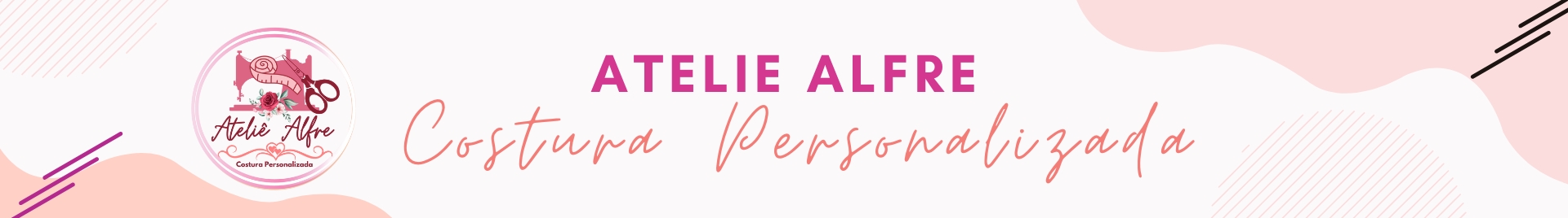 Atelie Alfre Costura Personalizada