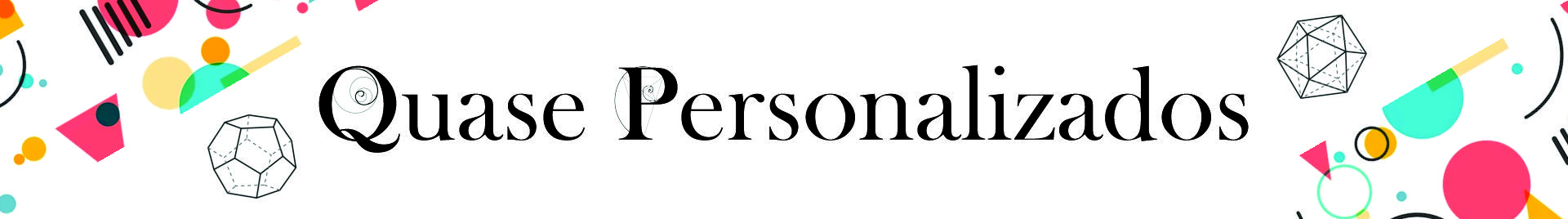 Quase Personalizados