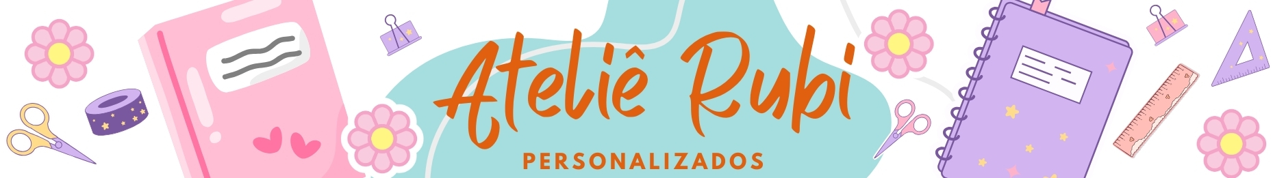 ATELIÊ RUBI PERSONALIZADOS