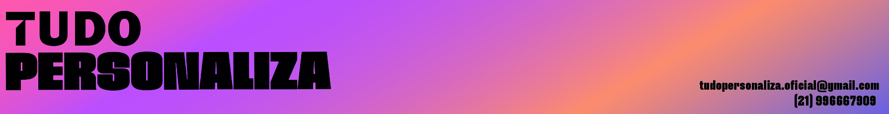TUDO PERSONALIZA