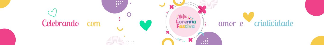 Ateliê Lorenna Festiva
