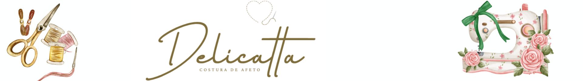 Delicatta Custura de Afeto