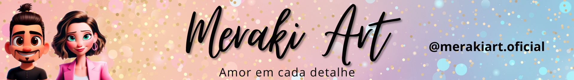 MERAKI ART PERSONALIZADOS E DESING
