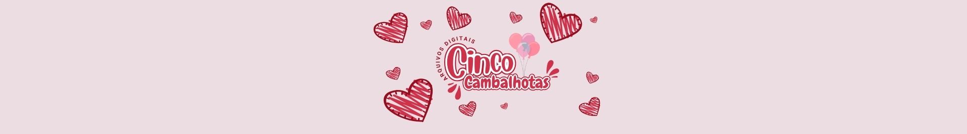 CINCO CAMBALHOTAS ARQUIVOS DIGITAIS - COMPRE 1 LEVE 5 (produtos com a tag da promoção)