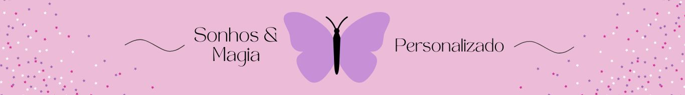 Sonhos & Magia Personalizados