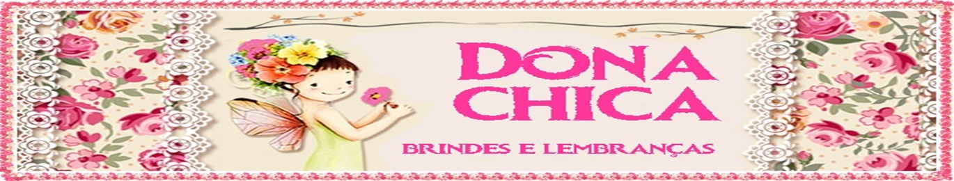 Dona Chica Brindes e Lembranças