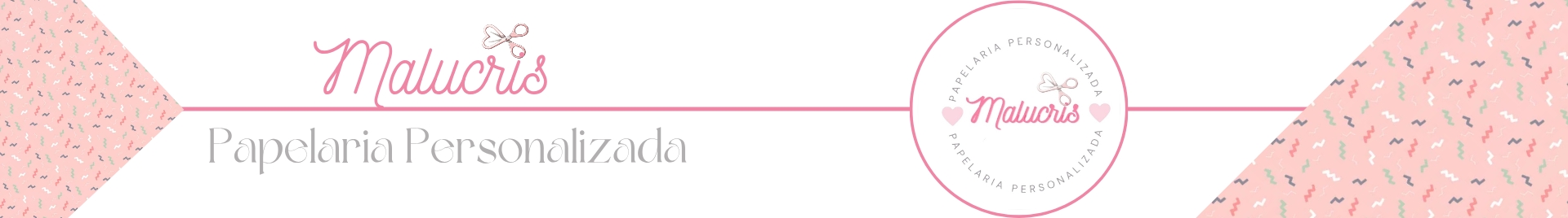 Malucris Papelaria Personalizada