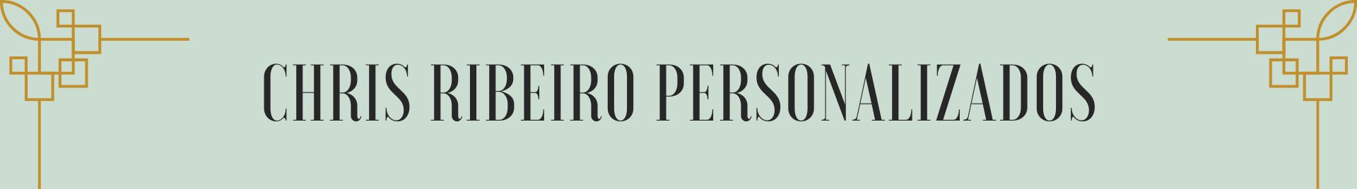 Chris Ribeiro Personalizados