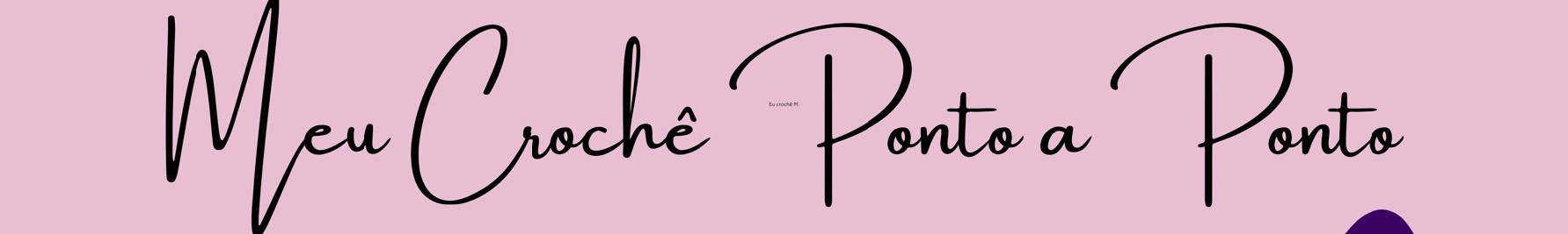 Meu Crochê Ponto a Ponto