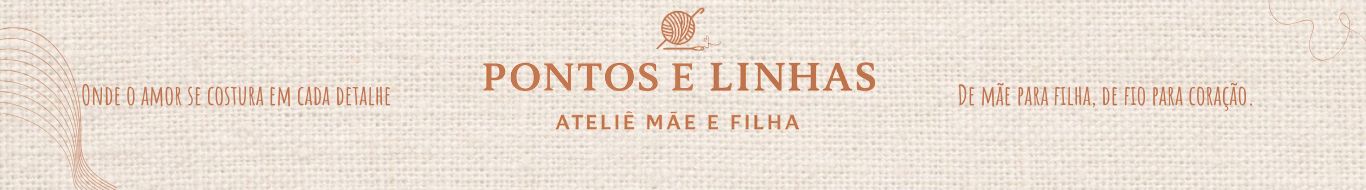 Pontos e Linhas - Ateliê Mãe e Filha