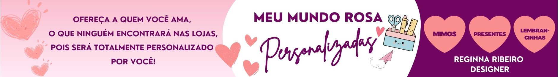 Meu Mundo Rosa Personalizado