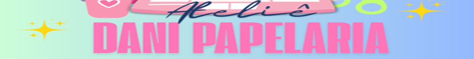 Ateliê Dani Papelaria