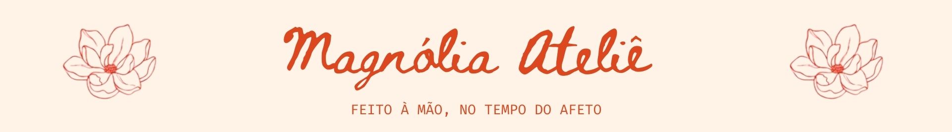 Magnólia Ateliê Afeto
