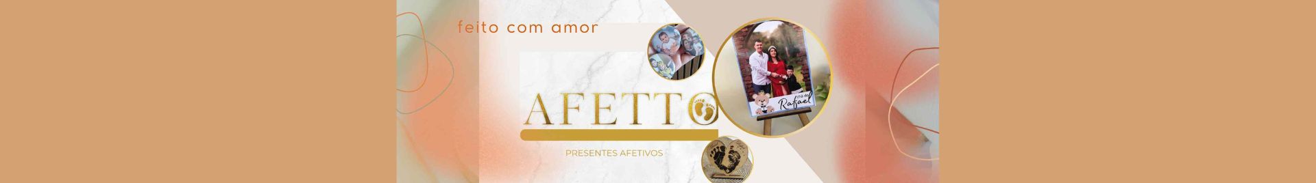 AFETTO PRESENTES AFETIVOS