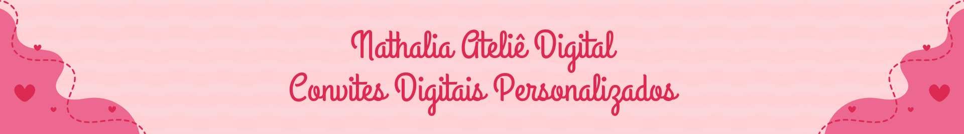 Nathalia Ateliê Digital | Convites Digitais Personalizados