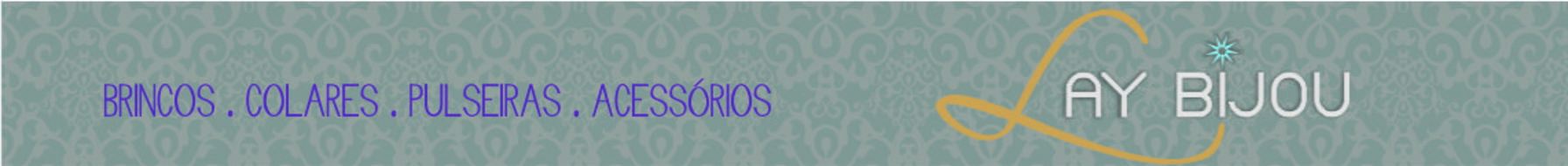 LAY BIJOU & ACESSÓRIOS