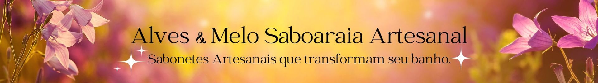 Alves & Melo Saboaria Artesanal