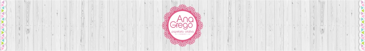 Ana Grego - Papelaria Criativa