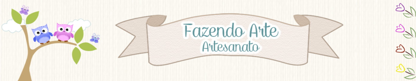 Fazendo Arte Artesanato - Ana