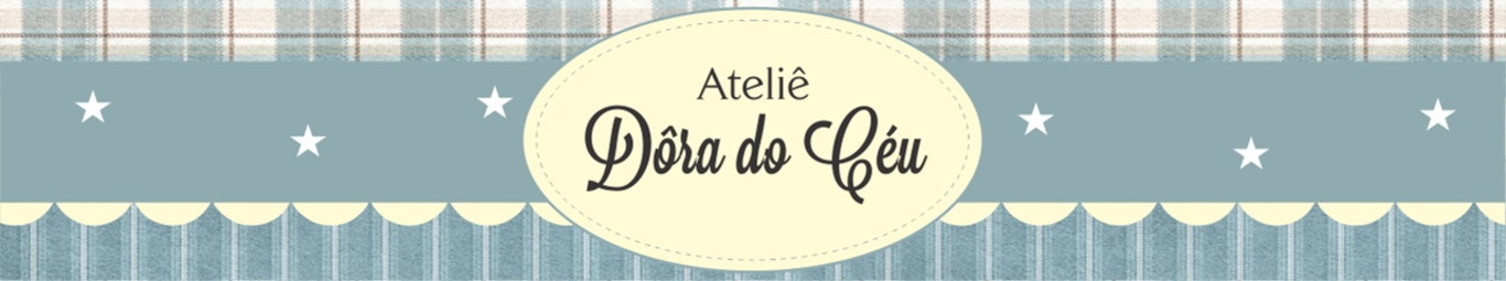 Ateliê Dôra do Céu
