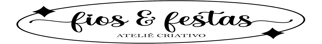 Fios & Festas - Ateliê Criativo