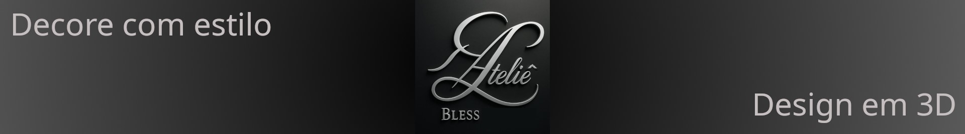 Bless Ateliê Desing 3D