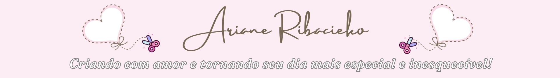 Ariane Ribacieko - Papelaria Personalizada