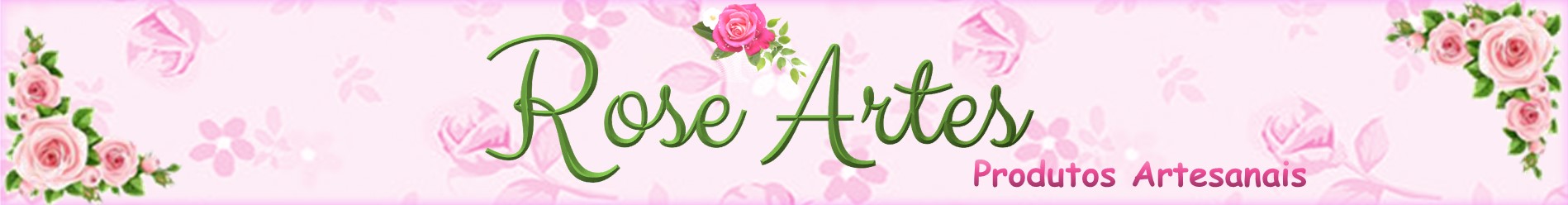 Rose Artes Produtos Artesanais