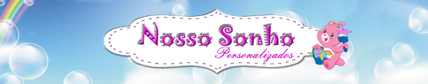 Nosso Sonho Personalizados