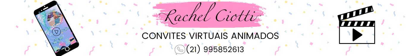 Rachel Ciotti Convites Animados