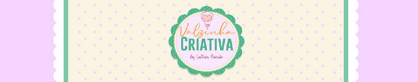 Valzinha Criativa p/ Valéria Paixão