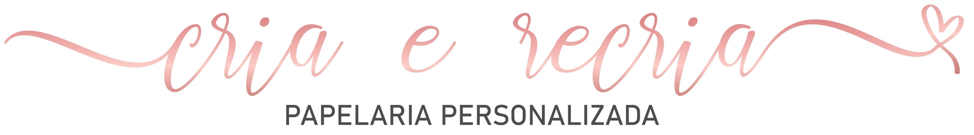 Cria e Recria Papelaria Personalizada