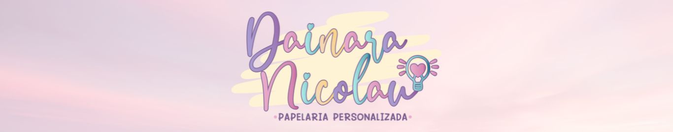 Dainara Nicolau Papelaria Personalizada