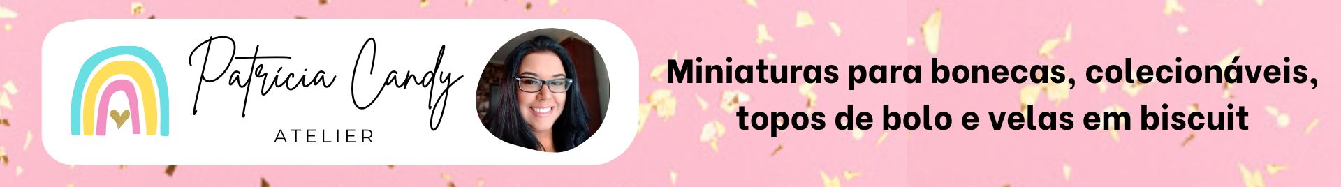 Patrícia Candy - Atelier de Biscuit