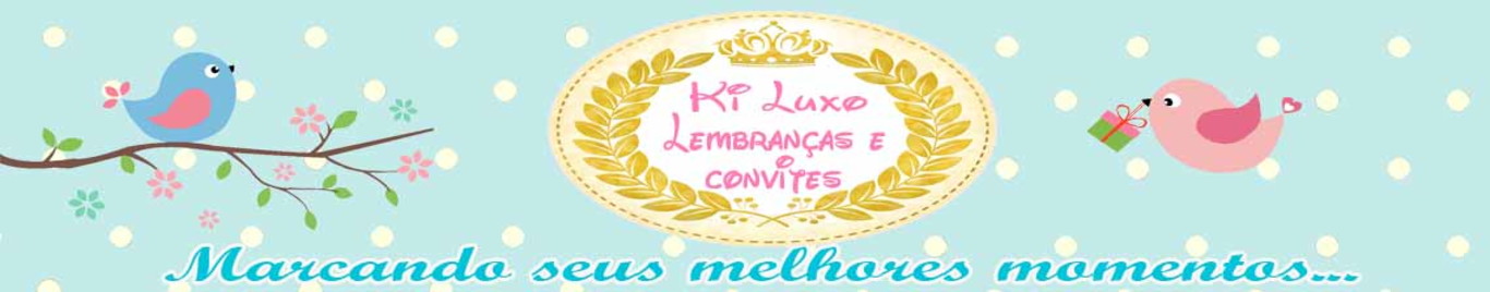 Ki Luxo lembranças e convites