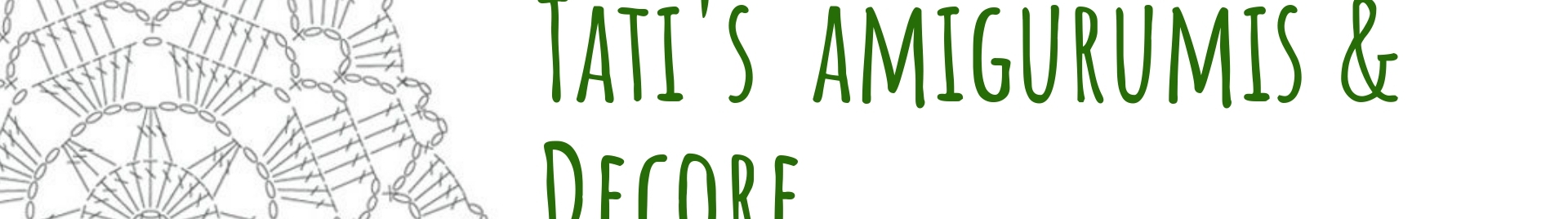 Tati's Amigurumis & Decore